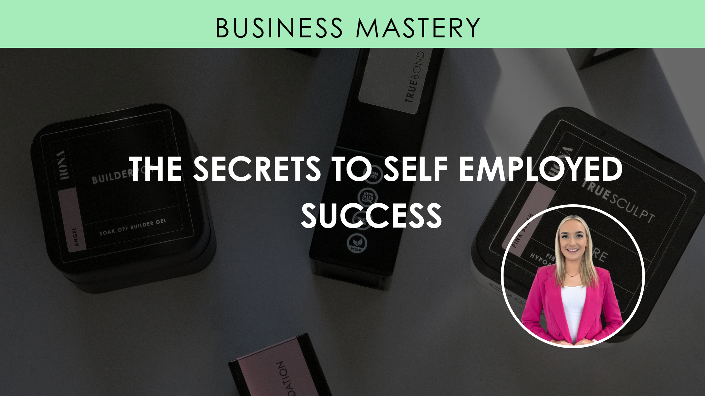 The Secrets To Self-Employed Success