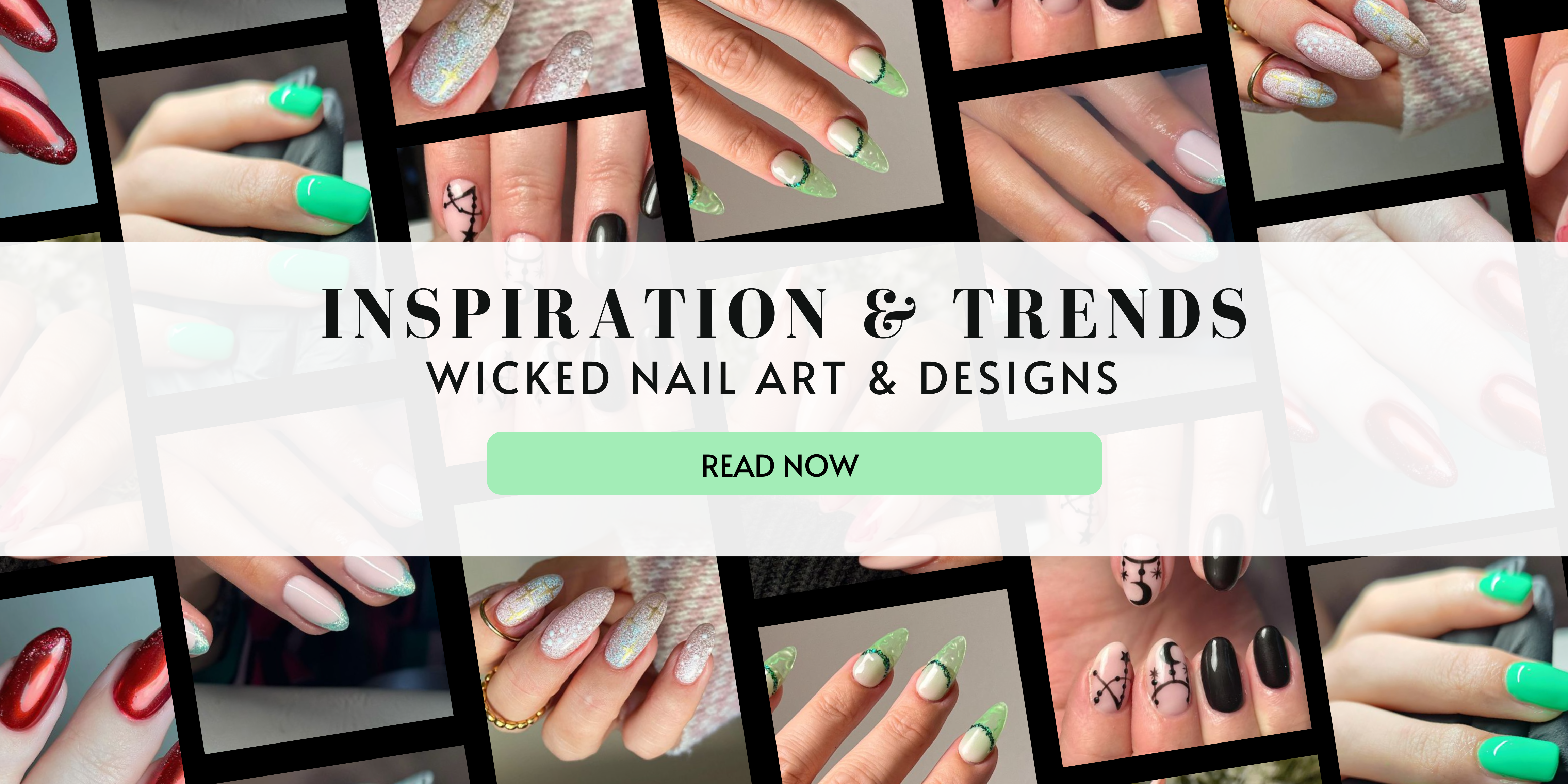 Wicked nail art inspiration and trends