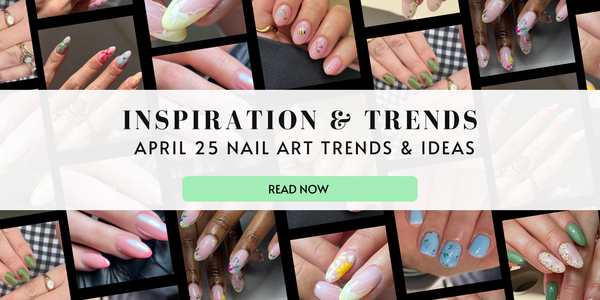 April 2025 Nail Art Inspiration & Trends