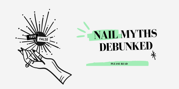 Nail Myths Debunked