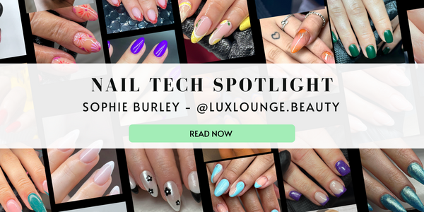 Nail Tech Spotlight: Sophie Burley