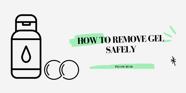 How To Remove Gel Safely